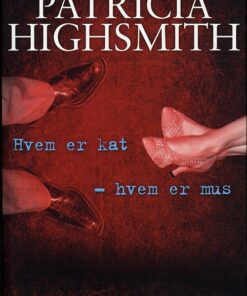 Hvem Er Kat - Hvem Er Mus - Patricia Highsmith - Bog