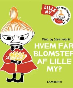 Hvem Får Blomster Af Lille My? - Riina - Bog