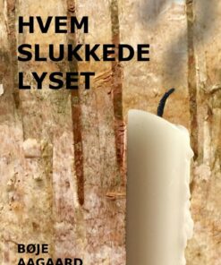 Hvem Slukkede Lyset? - Bøje Aagaard Kristensen - Bog