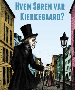Hvem Søren var Kierkegaard? (E-bog)