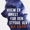 Hvem er angst for den stygge ulv? (Bog)