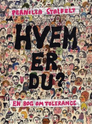 Hvem er du ? En bog om tolerance (Bog)