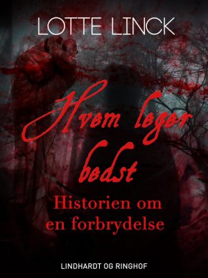 Hvem leger bedst: historien om en forbrydelse (E-bog)