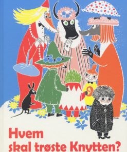 Hvem skal trøste Knytten? (Bog)