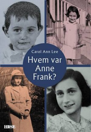 Hvem var Anne Frank? (Bog)