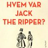 Hvem var Jack the Ripper? (E-bog)