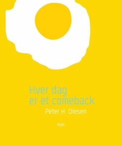 Hver Dag Er Et Comeback - Peter H. Olesen - Bog