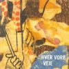 Hver Vore Veje - Lone Rahbek Christensen - Bog