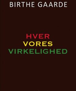 Hver Vores Virkelighed - Birthe Gaarde - Bog