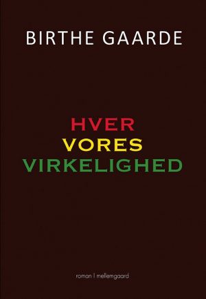 Hver Vores Virkelighed - Birthe Gaarde - Bog