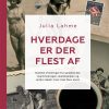 Hverdage Er Der Flest Af - Julia Lahme - Bog