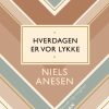 Hverdagen er vor lykke (Bog)