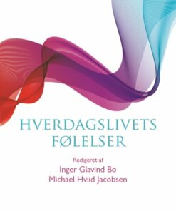 Hverdagslivets Følelser - Inger Glavind Bo - Bog