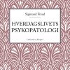 Hverdagslivets Psykopatologi - Sigmund Freud - Bog