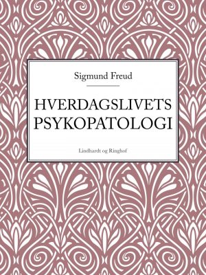 Hverdagslivets Psykopatologi - Sigmund Freud - Bog