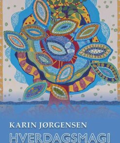 Hverdagsmagi - Karin Jørgensen - Bog