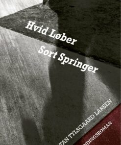 Hvid Løber Sort Springer - Jonatan Tylsgaard Larsen - Bog