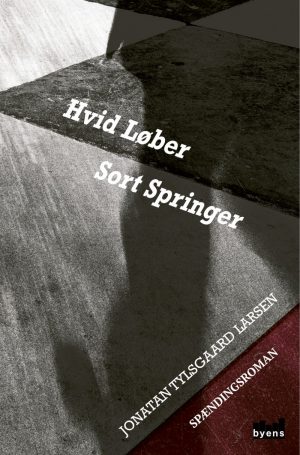 Hvid Løber Sort Springer - Jonatan Tylsgaard Larsen - Bog