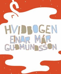 Hvidbogen - Einar Már Gudmundsson - Bog