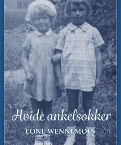Hvide Ankelsokker - Lone Wennemoes - Bog