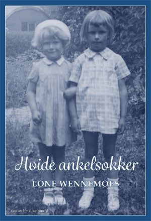 Hvide Ankelsokker - Lone Wennemoes - Bog