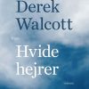 Hvide Hejrer - Derek Walcott - Bog
