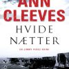 Hvide Nætter - Ann Cleeves - Bog