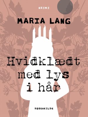 Hvidklædt med lys i hår (E-bog)