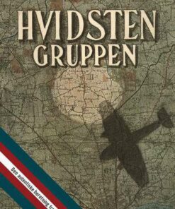 Hvidsten gruppen - den autentiske beretning fra 1945 med helt nyt materiale (Lydbog)