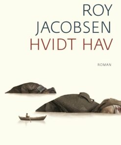 Hvidt Hav - Roy Jacobsen - Bog