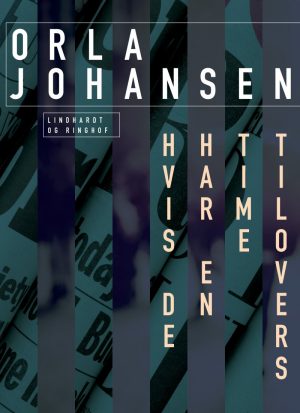 Hvis De Har En Time Til Overs - Orla Johansen - Bog
