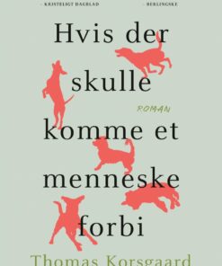 Hvis Der Skulle Komme Et Menneske Forbi - Thomas Korsgaard - Bog
