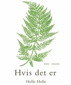 Hvis Det Er - Helle Helle - Bog