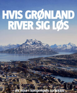 Hvis Grønland river sig løs (E-bog)