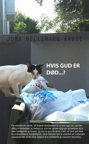 Hvis Gud Er Død...? - Juma Nellemann Kruse - Bog