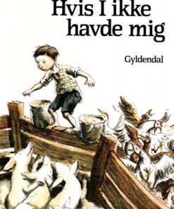 Hvis I ikke havde mig (E-bog)