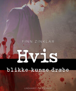 Hvis blikke kunne dræbe (E-bog)