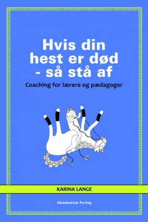 Hvis din hest er død - så stå af (E-bog)