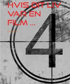 Hvis dit liv var en film ... (E-bog)