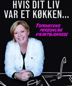 Hvis dit liv var et køkken (E-bog)