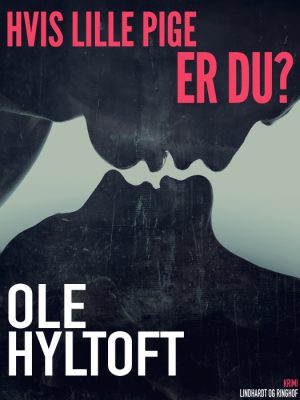 Hvis lille pige er du? (E-bog)