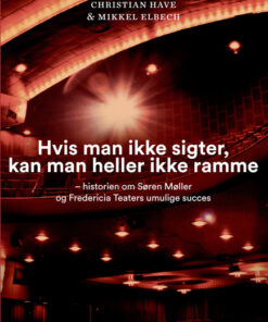 Hvis man ikke sigter, kan man heller ikke ramme (E-bog)