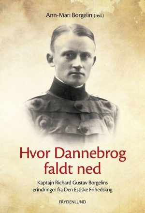 Hvor Dannebrog Faldt Ned - Ann-mari Borgelin - Bog