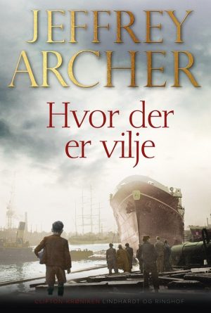 Hvor Der Er Vilje - Jeffrey Archer - Bog