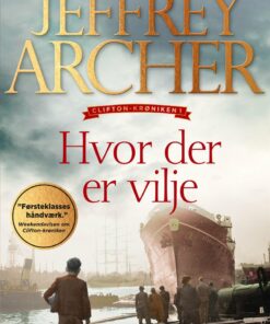 Hvor Der Er Vilje - Jeffrey Archer - Bog