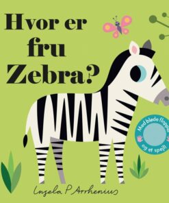 Hvor Er Fru Zebra? - Ingela P. Arrhenius - Bog