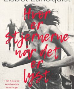 Hvor Er Stjernerne Når Det Er Lyst? - Lisbet Lundquist - Bog