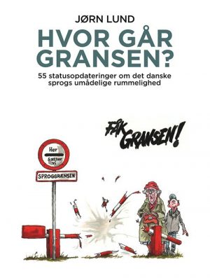 Hvor Går Gransen? - Jørn Lund - Bog