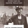 Hvor Har Du Hjemme Proletar? - Ditte Cederstrand - Bog