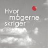 Hvor Mågerne Skriger - Sandra Thorup Mose - Bog
